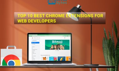 Top 10 Best Chrome Extensions For Web Developers