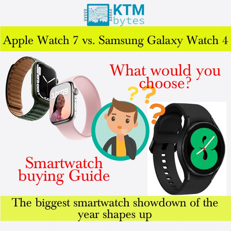 Apple Watch 7 vs. Samsung Galaxy Watch 4 ? which one would you choose ?