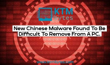New Chinese Malware Found To Be Difficult To Remove From A PC