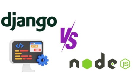 Django vs. Node.js: Which Is Better for Web Development in 2024?